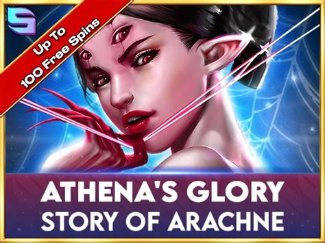 Athena S Glory Story Of Arachne Bodog